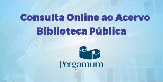 Consulta Online ao Acervo Biblioteca Pública